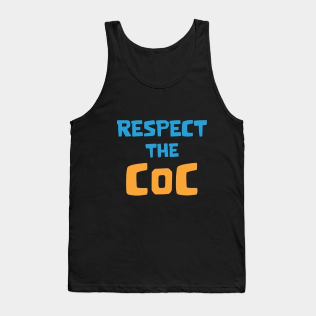 Respect the COC Tank Top by Marshallpro